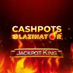 cashpots blazinator jackpot king